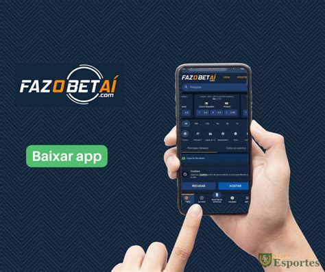 faz o bet ai baixar,FazoBetAi App: Aprenda como baixar Aplicativo, 